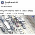 California is shit except for the taco trucks
