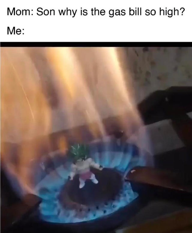 But mom, Goku needed Ki - meme