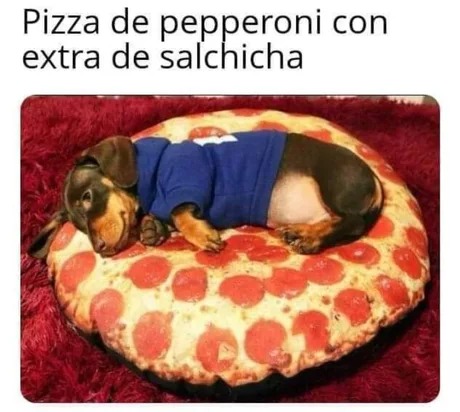 Pizza pepperoni con salchicha - meme