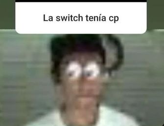 La swih tenía cp :megusta:, - meme
