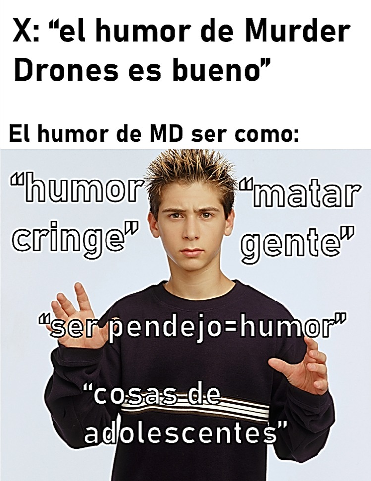 humor para pubertos edgys, eso es lo que es - meme