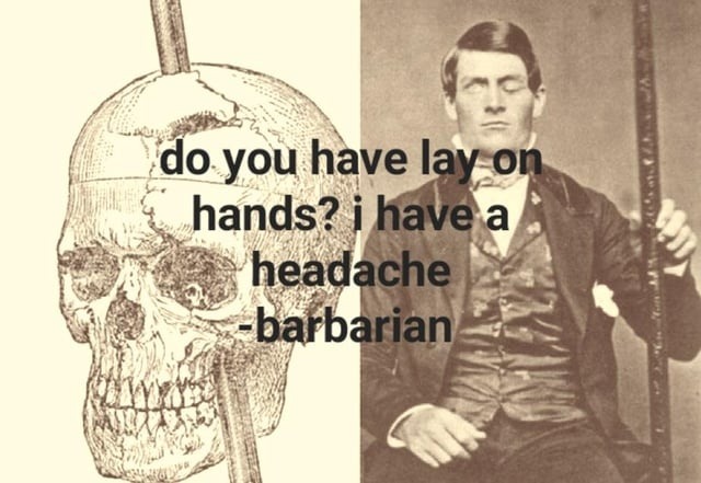 Barbarian, I have a headache. Do something with those hands - meme