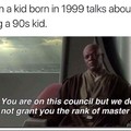 i was born in 99