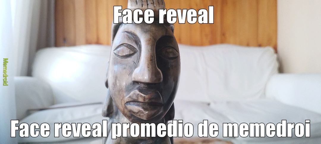 Face reveal - meme