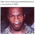 Mike Tyson loved sweets