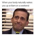 Every weekend