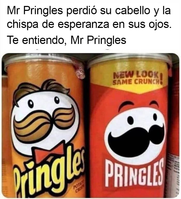 Te entiendo, Mr Pringles - meme