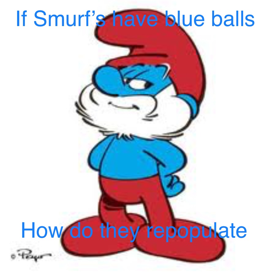 Smurf bawls - meme