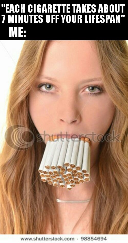 Cigarettes are nasty - meme