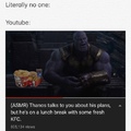 Totally wouldn’t mind eating out with Thanos though