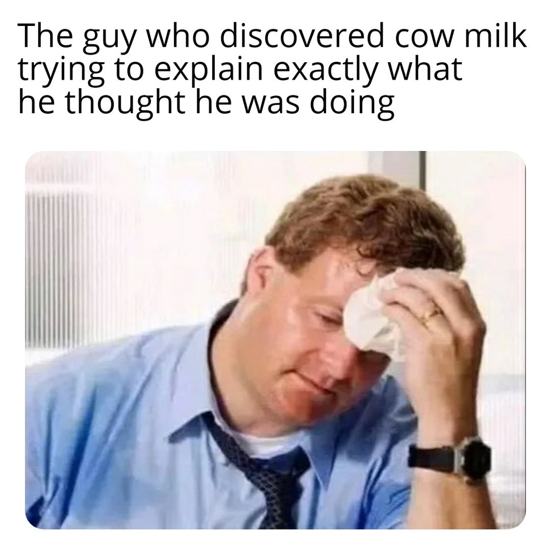 Chocolate milk came first, google it - meme