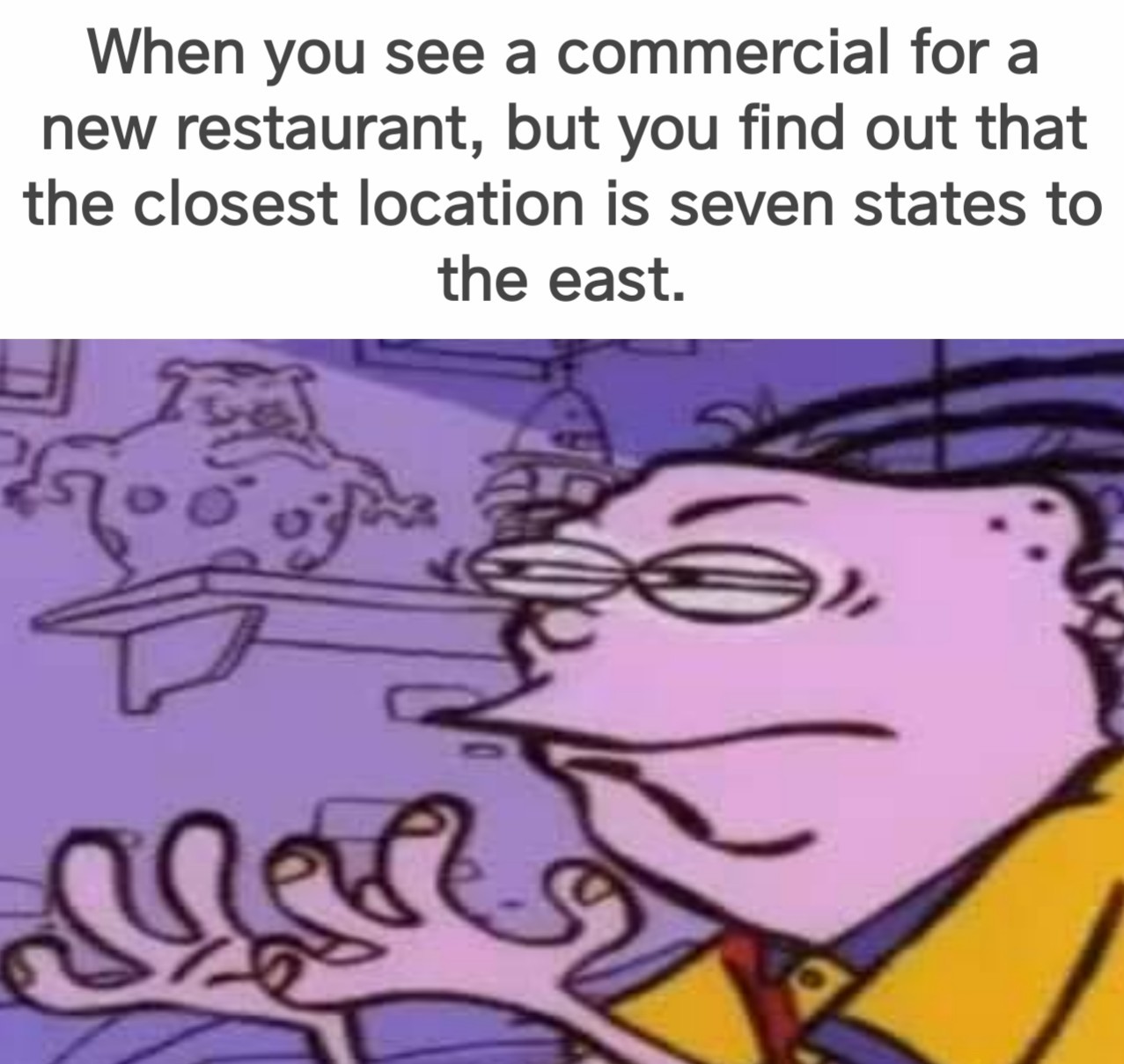 Why am I seeing the commercial if it's not local? - meme