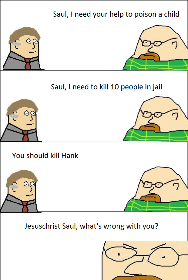 Fuck sake Saul. - meme