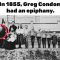 In 1866, Greg Condom had an epiphany