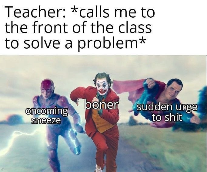 Calls me to the front of the class - meme