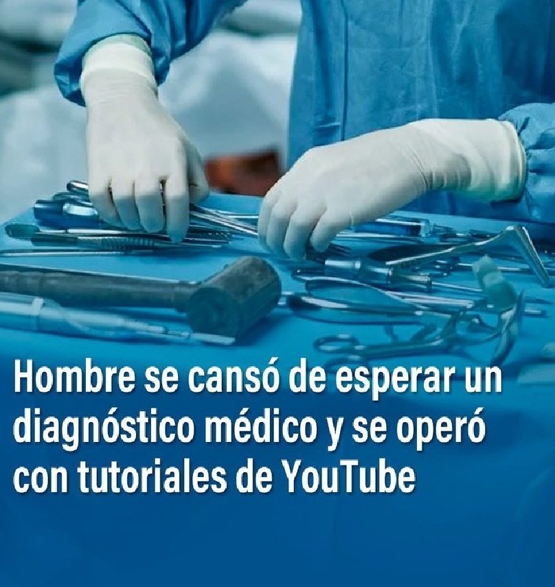 Se cansó de esperar al médico y se operó con un tutorial. Alta confianza - meme