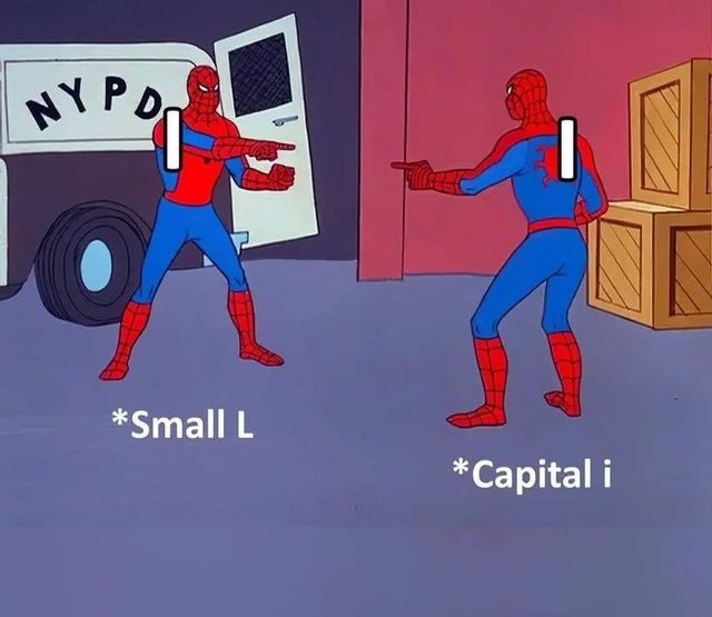 Small L vs capital i - meme