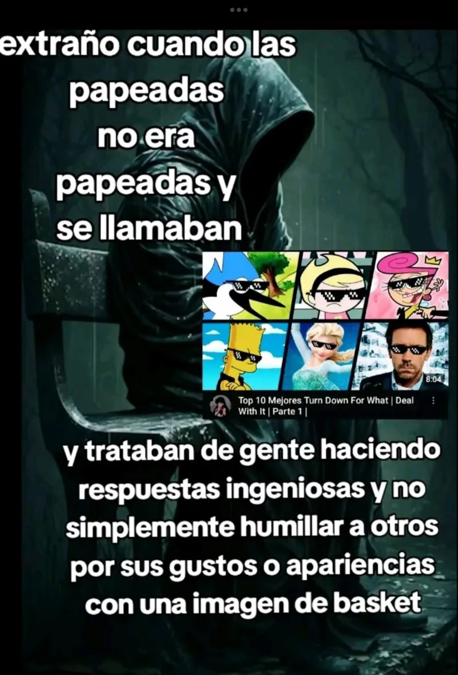 Domadas >>>> Papeadas o cualquier estupidez inventada - meme
