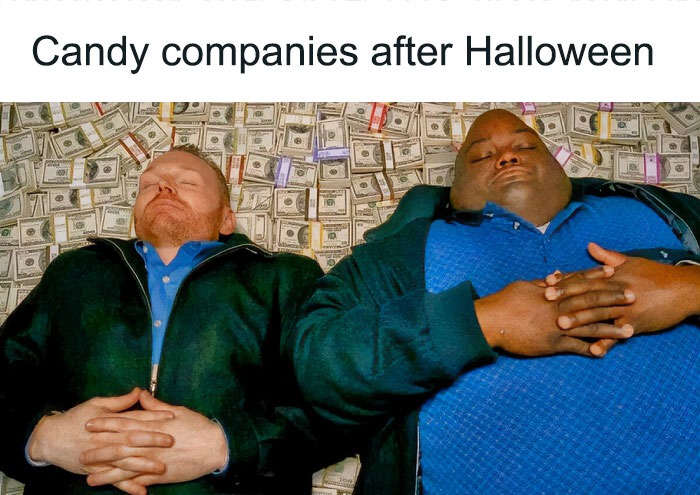 Candy companies after Halloween - meme