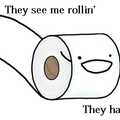 They see me Rolling