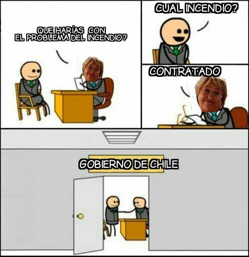Esa Bachelet \(*-*)/  hay presidentes que sólo quieren ver Chile arder. - meme