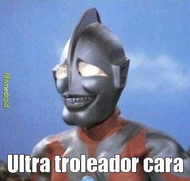 Ultraman te trulio - meme