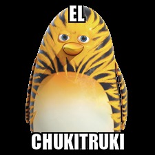 El chukitruki - meme