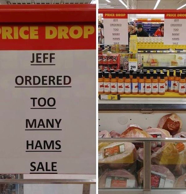 Dammit Jeff, you had one job, just why so many hams?! - meme