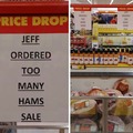 Dammit Jeff, you had one job, just why so many hams?!