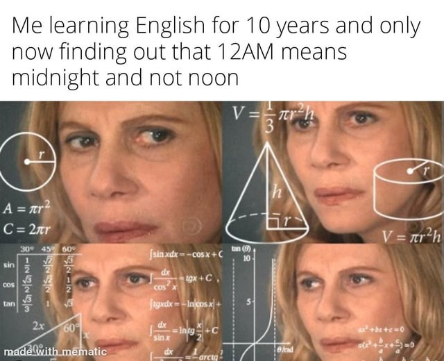 12AM means midnight and not noon - meme