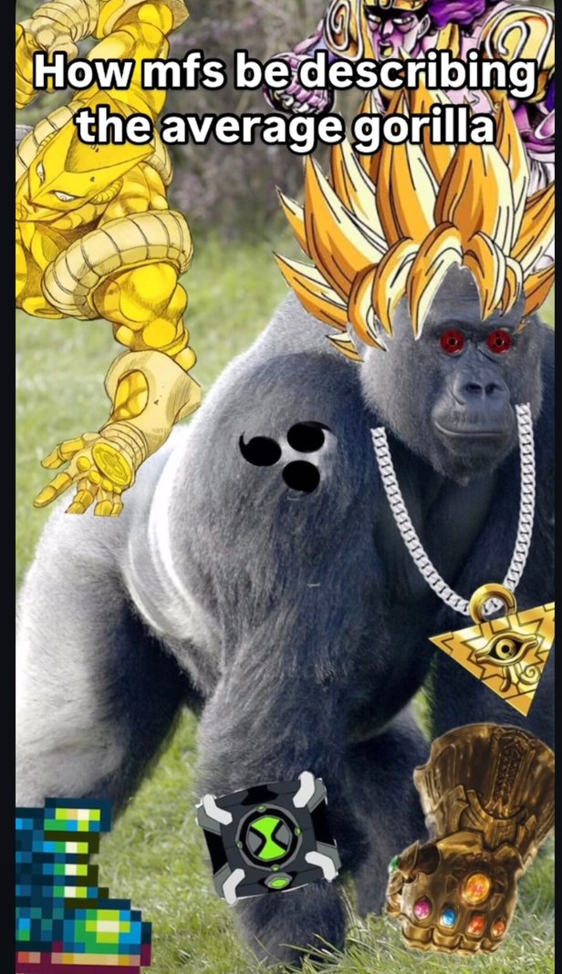 How people be describing the average gorilla - meme