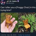 ALL THE FROGGY CHAIRS \('-')/