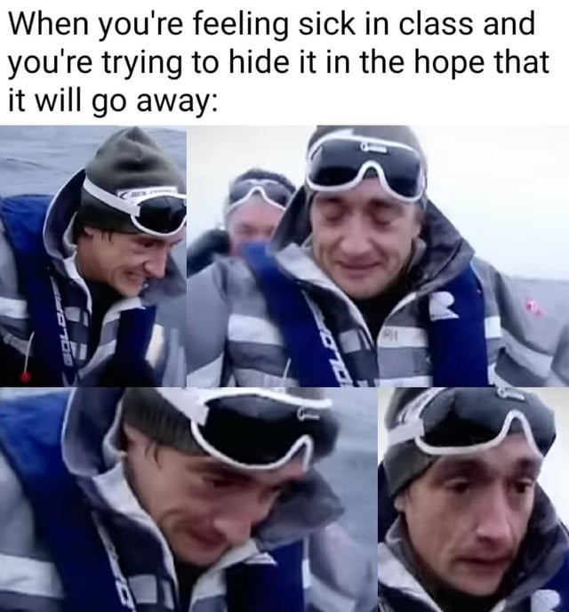 Feeling sick in class - meme