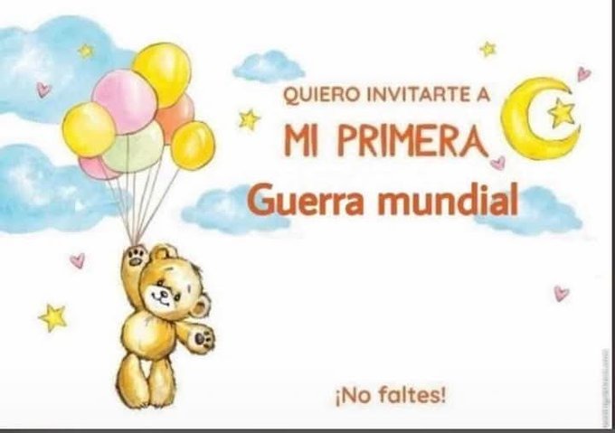 Les invito a mi primera guerra mundial! - meme