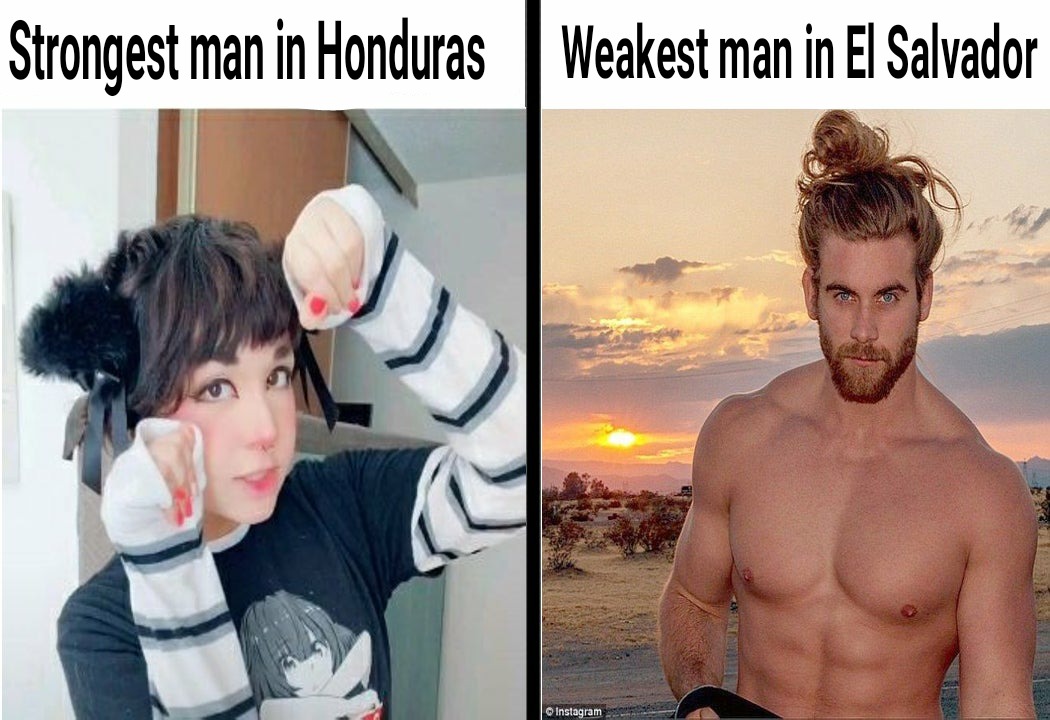 ¡Tu puta madre Juan Orlando! ¡¿Cómo es que tenemos a un jodido femboy como el hombre más fuerte de Honduras?! - meme