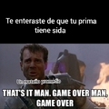 Game over man