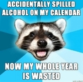 wasted all year long.