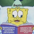 “baptism now saves you.” 1 Peter 3:21