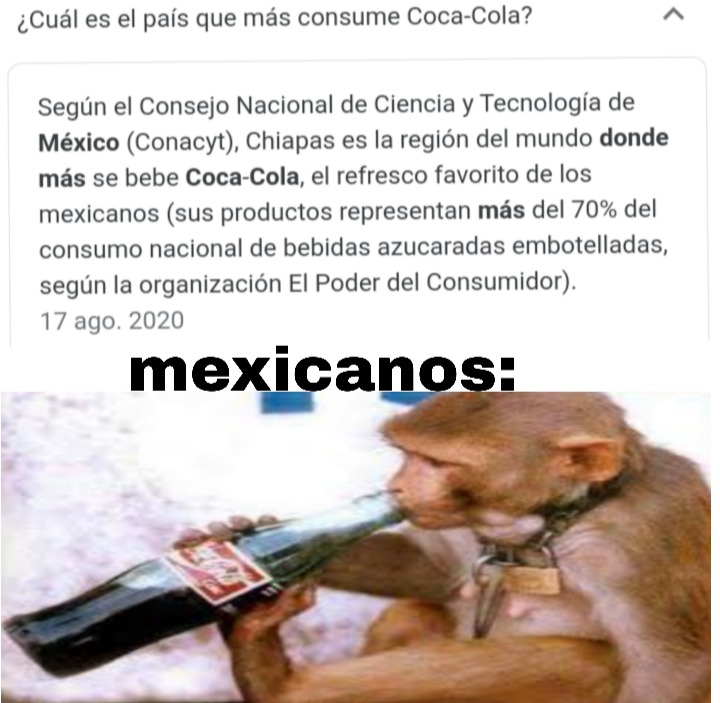 Que hermoso un mexicano tomando Coca cola - meme