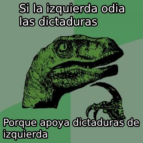 Una de las cosas que nunca entenderé de la izquierda - meme