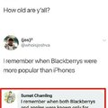 Remember when Blackberrys and apples were known only for being fruits?