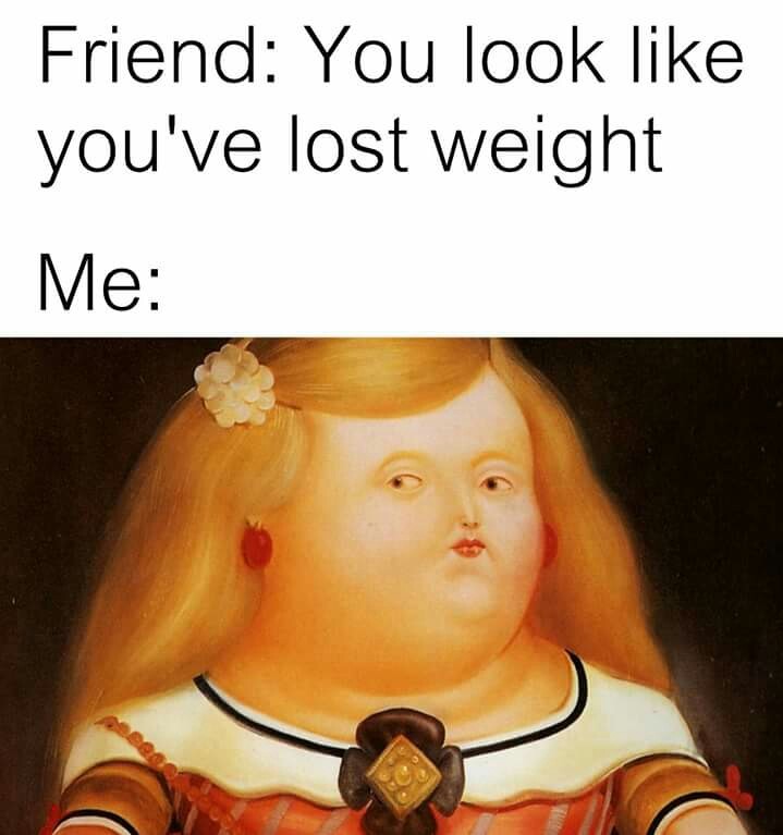 I'm actually a big skinny - meme