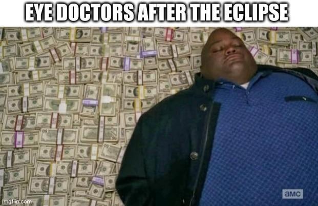 Eye doctors after the eclipse - meme