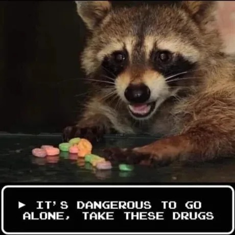 Take these drugs - meme