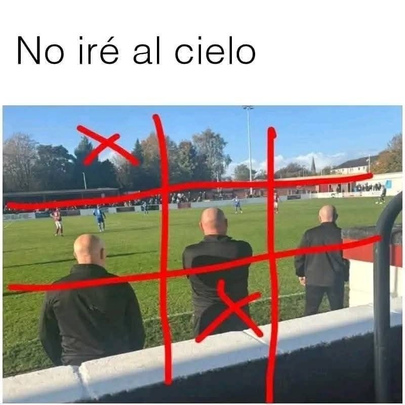 No iré al cielo y estoy en paz con eso - meme