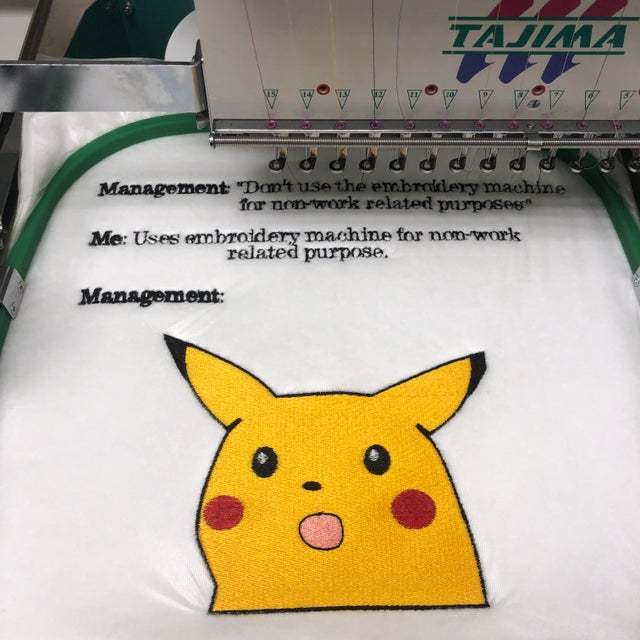 Don't use the embroidery machine for non-work related purposes - meme
