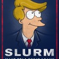 Slurm has my vote
