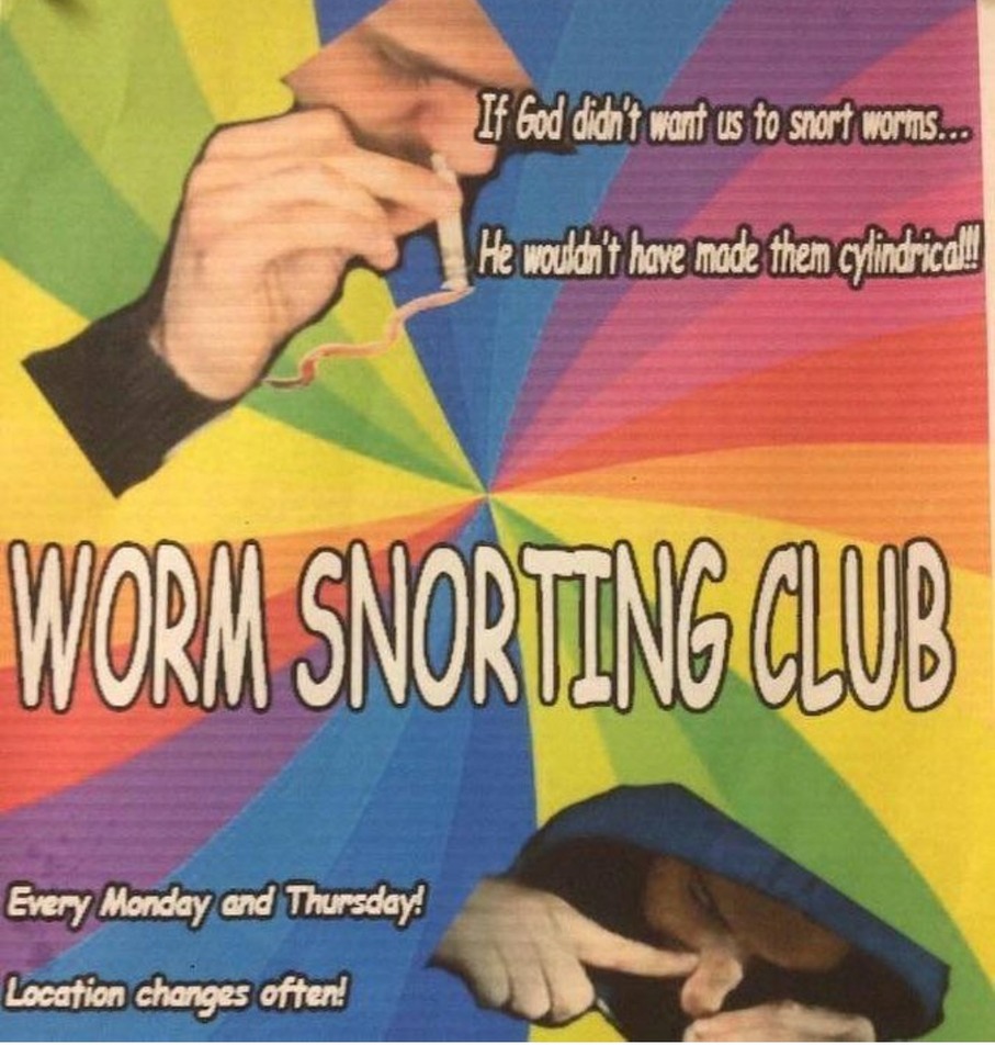 Worm Snorting Club is today don't forget - meme