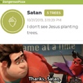 Good job Satan
