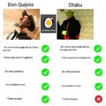 The virgin otaku vs the chad Don Quijote de La Mancha